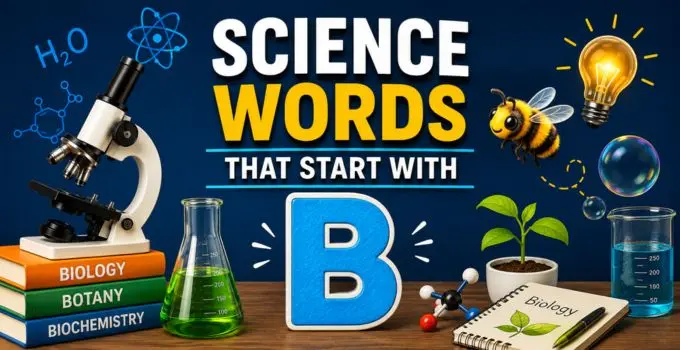 Science Words That Start With B [ Examples & All Grades]
