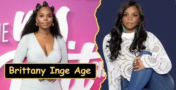 Brittany Inge Age – Height, Net Worth, Movies & TV Shows